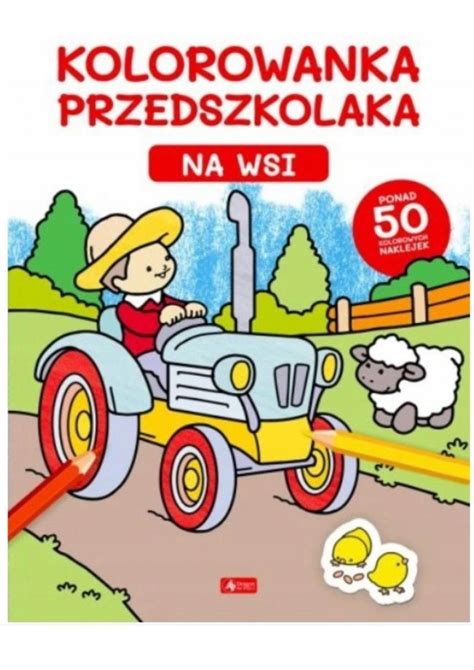 Kolorowanka Przedszkolaka Na Wsi W Sklepie Taniaksiazka Pl