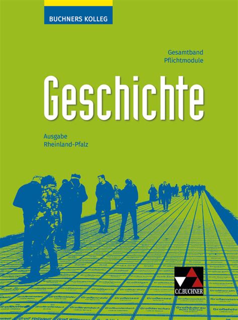 Buchners Kolleg Geschichte Neue Ausgabe Rheinland Pfalz C C