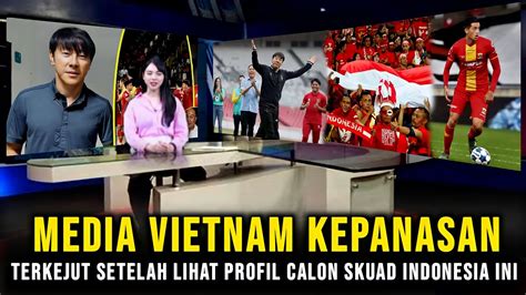 Kepo Terus Media Vietnam Kembali Dibuat Kepanasan Berita Timnas