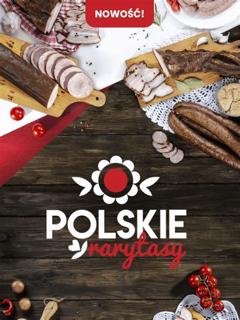 Materia Y Polskie Rarytasy Dobrowolscy Czymy Smakiem Pokolenia