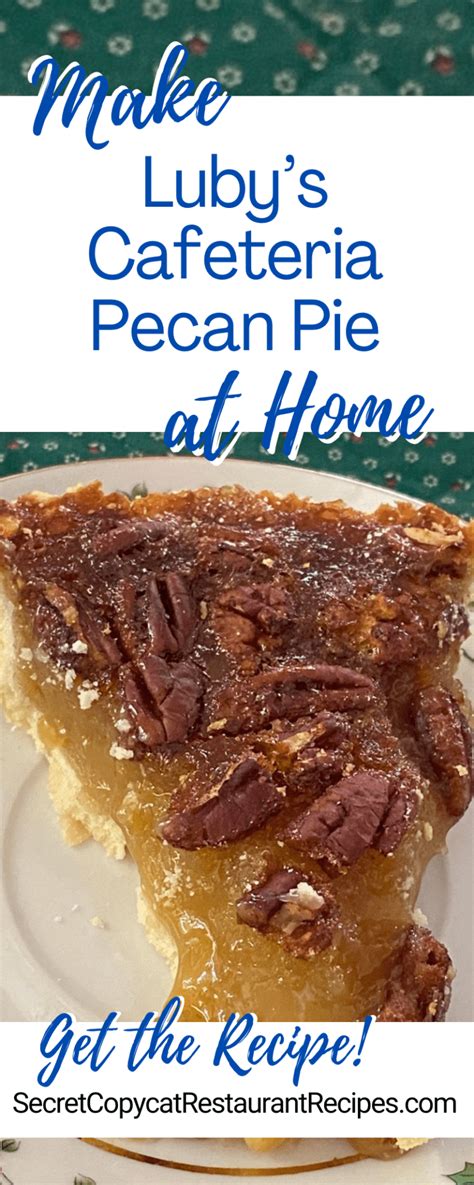 Luby’s Cafeteria Pecan Pie Recipe - Secret Copycat Restaurant Recipes