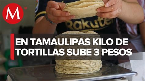 Kilo De Tortilla Sube Tres Pesos Y Prev N Escale A Para Agosto En