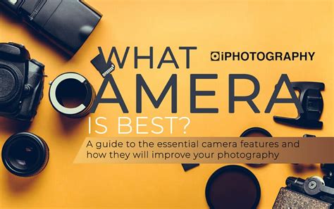 camera    essential features    camera