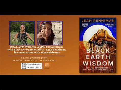 Black Earth Wisdom Soulful Conversations With Black Environmentalists