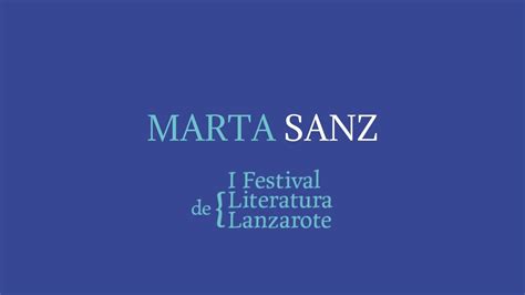 Marta Sanz En El I Festival De Literatura De Lanzarote Youtube