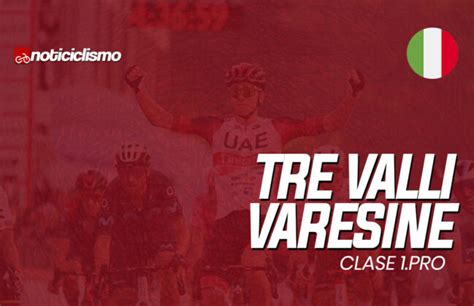 Tre Valli Varesine Clasificaci N Completa Noticiclismo