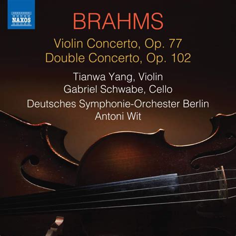 Brahms’ Violin Concerto and Double Concerto – My Classical Notes