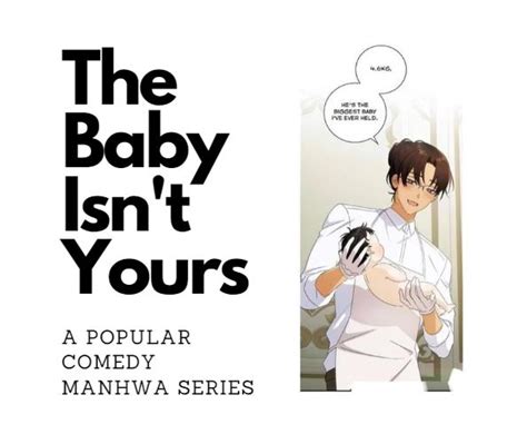 The Baby Isn't Yours: A popular comedy Manhwa series