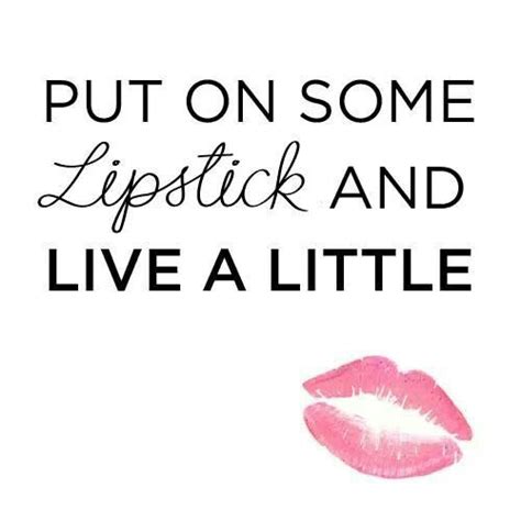 Lipstick Quotes And Sayings. QuotesGram