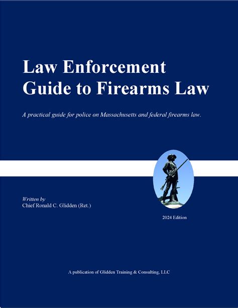 Law Enforcement Guide to Firearms Laws • MPI Training