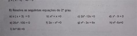 Resolva As Seguintes Equações Do Segundo Grau Br