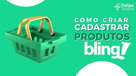 Como Vincular Os Marketplaces E Cadastrar Produtos No Bling Youtube