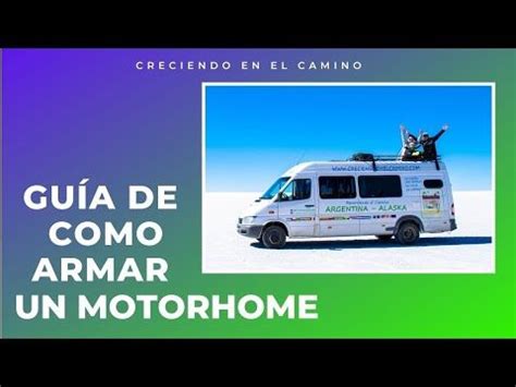 Minuciosa Gu A De C Mo Hacer Un Motorhome Casero Para Construir En Un