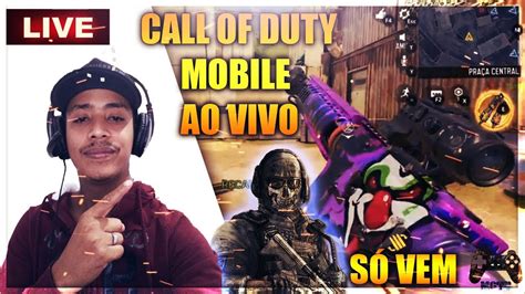 🔴 Call Of Duty Mobile Ao Vivo Jogando Br SÓ Vem Youtube