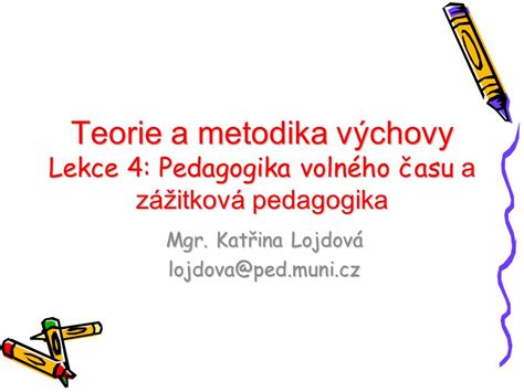 Teorie A Metodika V Chovy Lekce Pedagogika Voln Ho Asu A Z Itkov