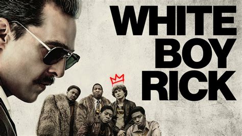 White Boy Rick - Movie - Where To Watch