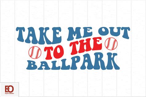 Take Me Out To The Ballpark Baseball Graphic By Expertobaidul