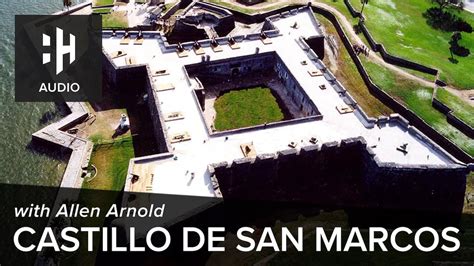 🎧 Castillo de San Marcos - History Hit