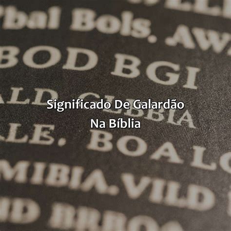 O Que Significa Galardao - O Que Significa Galardão Na Bíblia - Bíblia da Bíblia