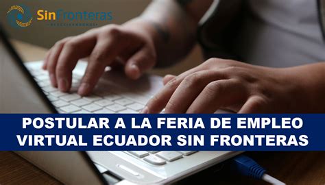 Postular A La Feria De Empleo Virtual Ecuador Sin Fronteras