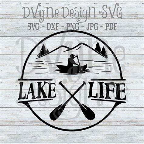 Lake Life SVG Kayaking SVG For Silhouette Or Cricut Canoe Etsy