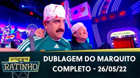 Dublagem Do Marquito Completo Programa Do Ratinho Youtube