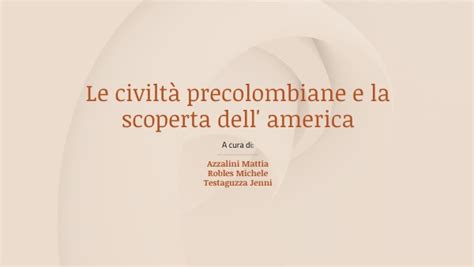 Le Civilt Precolombiane E La Scoperta Dell America