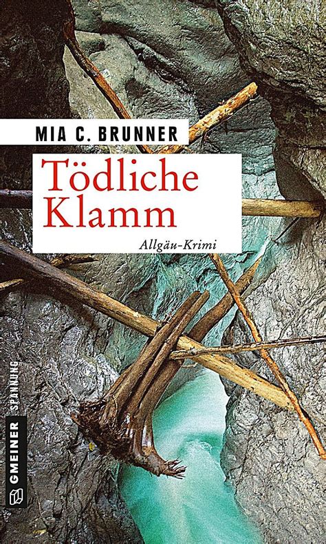 T Dliche Klamm Buch Von Mia C Brunner Versandkostenfrei Bei Weltbild