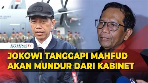 Jokowi Tanggapi Singkat Terkait Rencana Mahfud Mundur Dari Kabinet