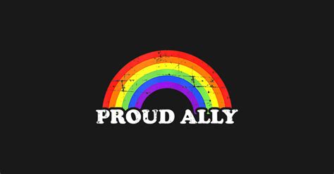 Proud Ally Rainbow Lgbt Pride Month For Men Women Proud Ally Rainbow Lgbt Pride Month For T