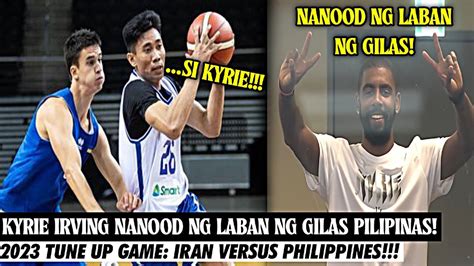 2023 NAGULAT ANG LAHAT KYRIE IRVING BIGLANG NANOOD NG LABAN NG GILAS