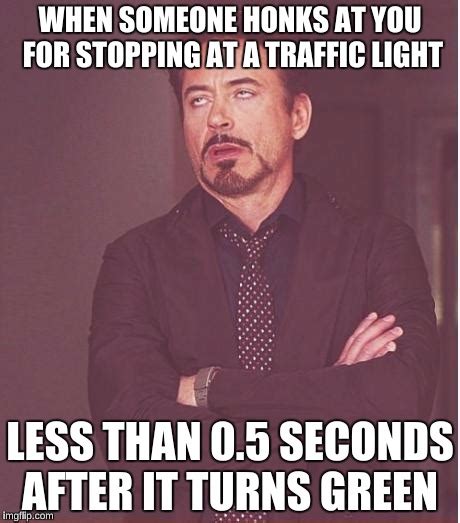 One Reason Driving Makes Me Mad Imgflip