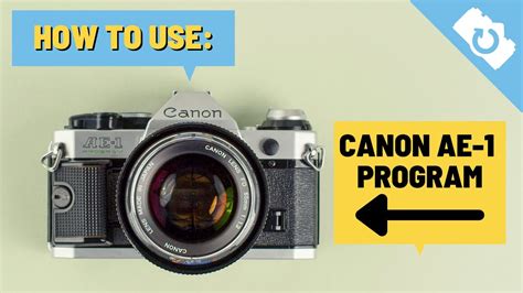 How To Use Canon AE 1 Program Kamerastore YouTube