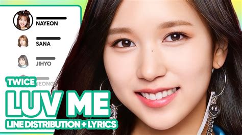 Twice Luv Me Line Distribution Color Coded Lyrics Youtube