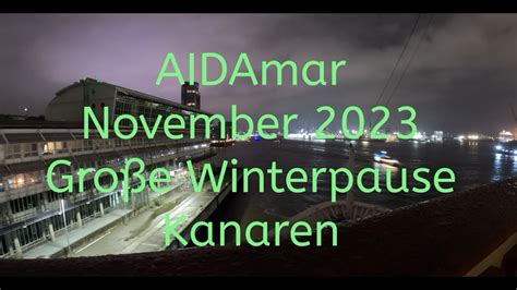 Große Winterpause Kanaren 2023 AIDAmar YouTube