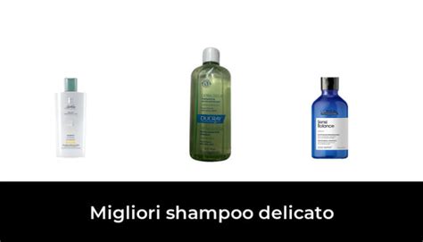 45 Migliori Shampoo Delicato Nel 2024 Recensioni Opinioni Prezzi