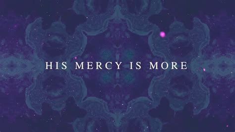 His Mercy is More (Official Lyric Video) - Keith & Kristyn Getty, Matt ...