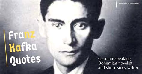 Franz Kafka - Minds Quotes