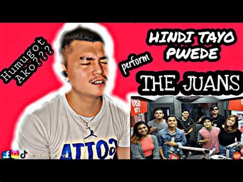 Reaction The Juans Perform Hindi Tayo Pwede Live On Wish