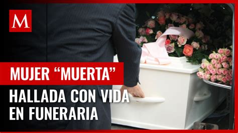 Mujer Declarada Muerta Es Hallada Con Vida En Funeraria Grupo Milenio