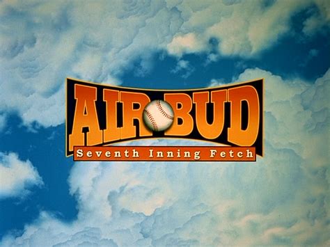 Air Bud: Seventh Inning Fetch | Air Bud Wiki | Fandom