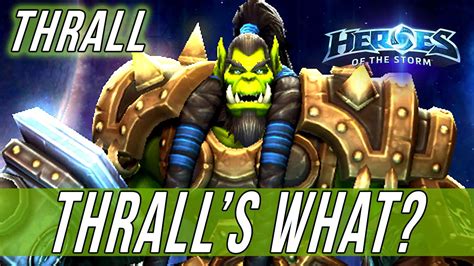 Thrall Thrall S What Solo Queue Silliness [heroes Of The Storm] Youtube