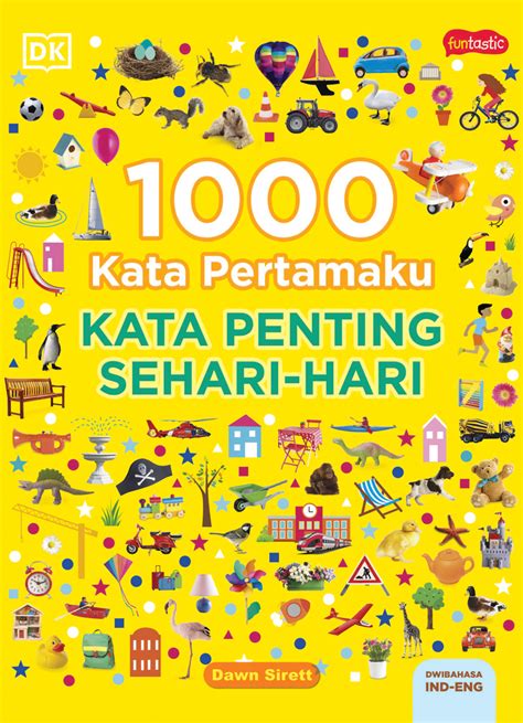 Kata Pertamaku Kata Penting Sehari Hari M C Gramedia Pt