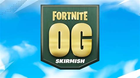 Fortnite OG Skirmishes How To Enter 28 Fun New Tournaments