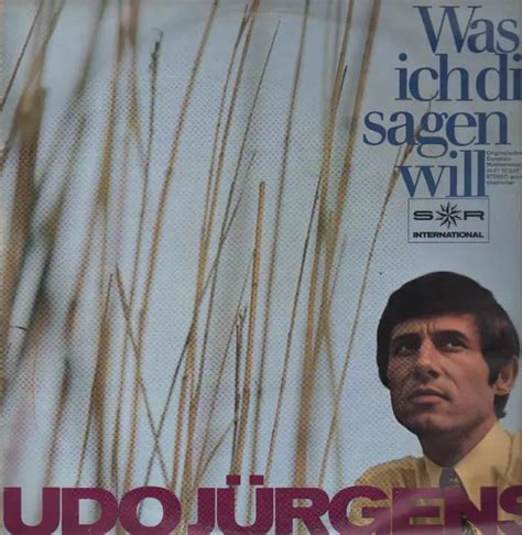 Album Was Ich Dir Sagen Will De Udo Jurgens Sur Cdandlp