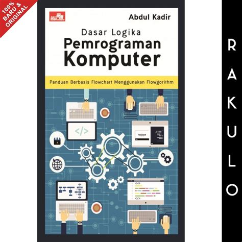 Jual Buku Dasar Logika Pemrograman Komputer By Abdul Kadir Gramedia