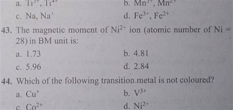 The Magnetic Moment Of Ni Ion Atomic Number Of Ni In Bm Unit Is