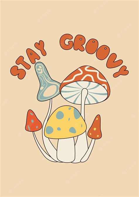 Premium Vector Retro Boho Poster Groovy Mushrooms Stay Groovy 70s