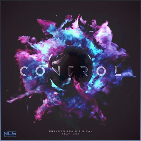 Unknown Brain X Rival Control Feat Jex Ncs Release Ncs Free