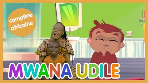 Mwana Udile VO Comptine Avec Paroles Les Amis De Boubi YouTube